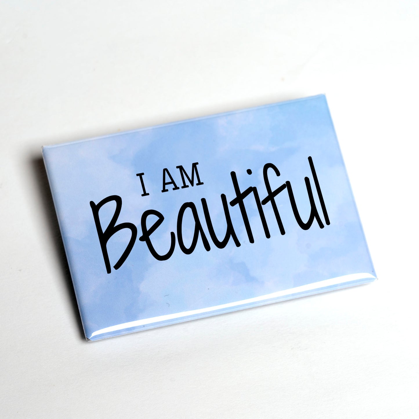 I Am / You Are Beautiful – Empowerment Magnet