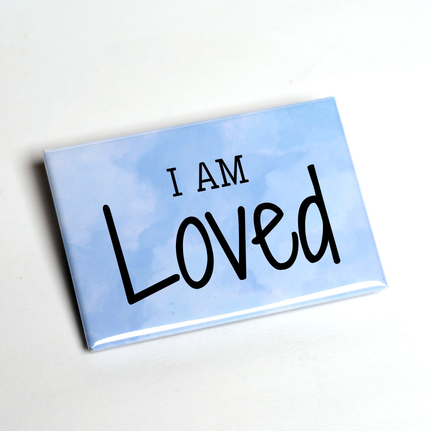 I Am / You Are Loved – Empowerment Magnet
