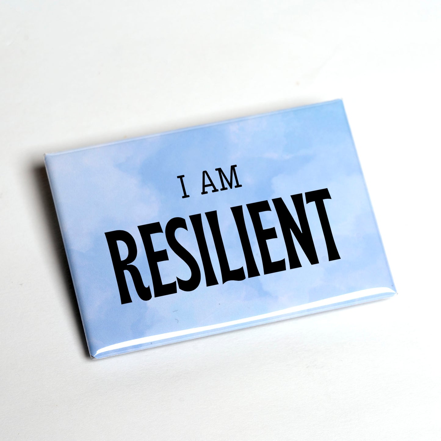 I Am / You Are Resilient – Empowerment Magnet