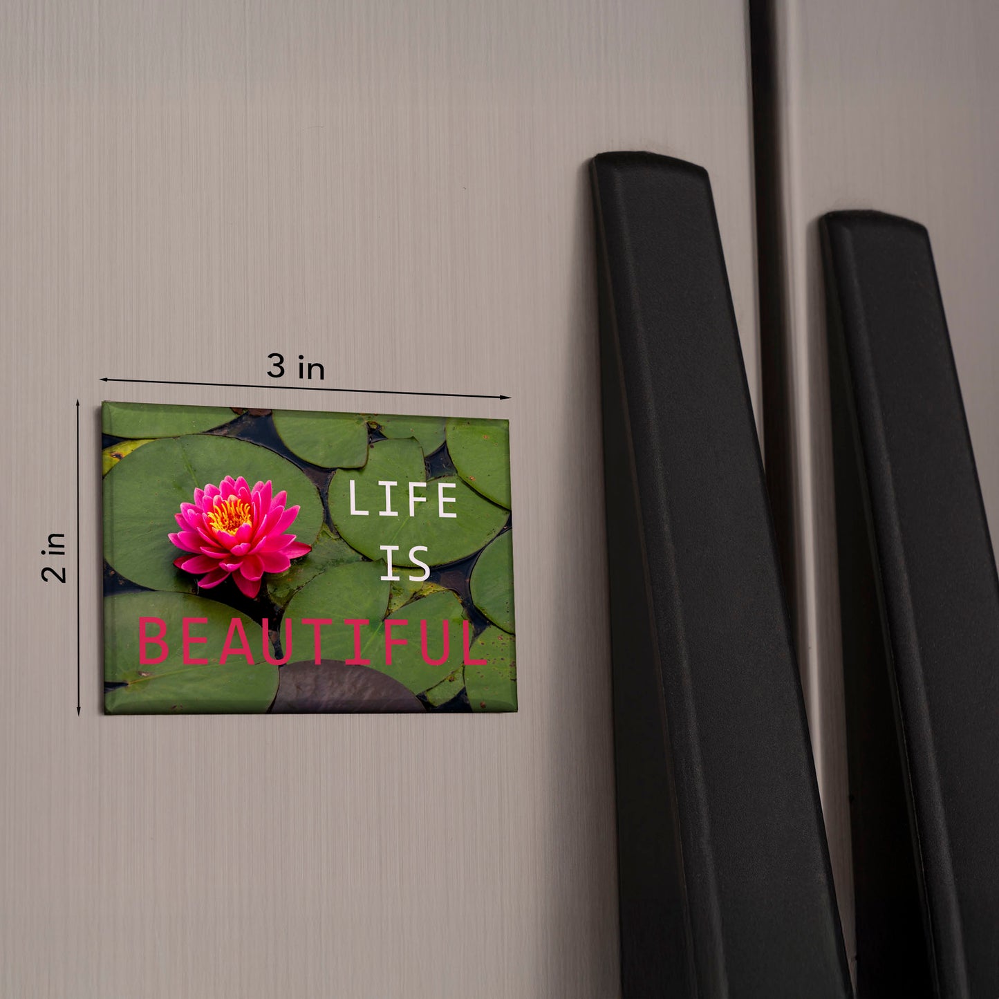 Life Is Beautiful Magnet – 3x2 Waterlily Photo