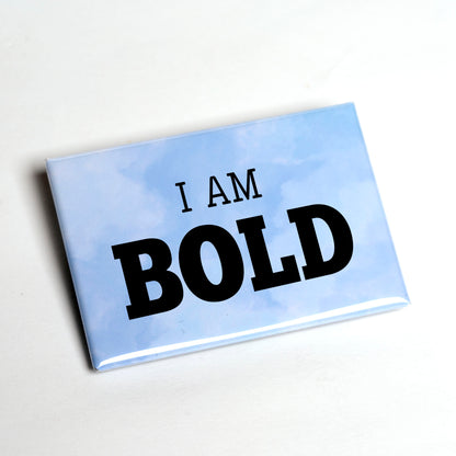 I Am / You Are Bold – Empowerment Magnet