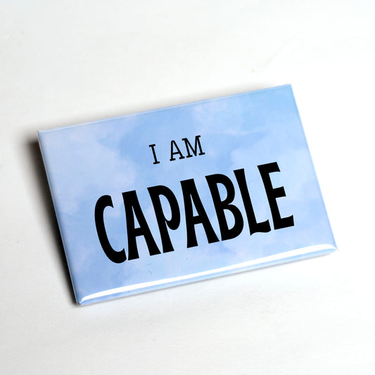 I Am / You Are Capable – Empowerment Magnet