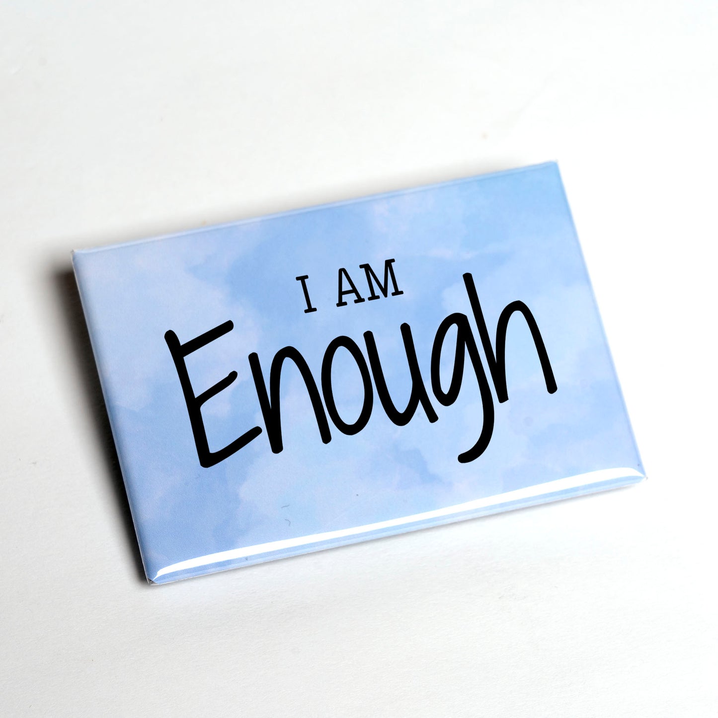 I Am / You Are Enough – Empowerment Magnet