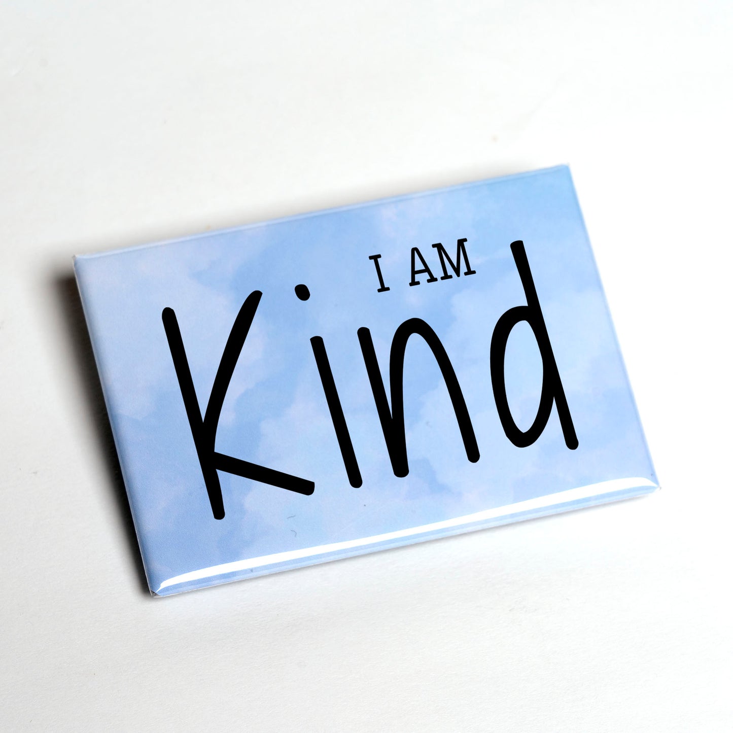 I Am / You Are Kind – Empowerment Magnet
