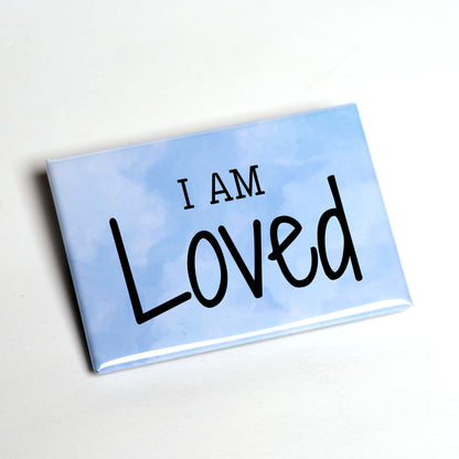 I Am / You Are Loved – Empowerment Magnet
