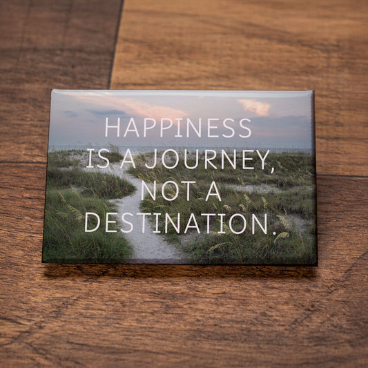 Happiness Is a Journey, Not a Destination – Signature Fridge Magnet, Inspirational Beach Photo Magnet, Gift for Nature Lovers