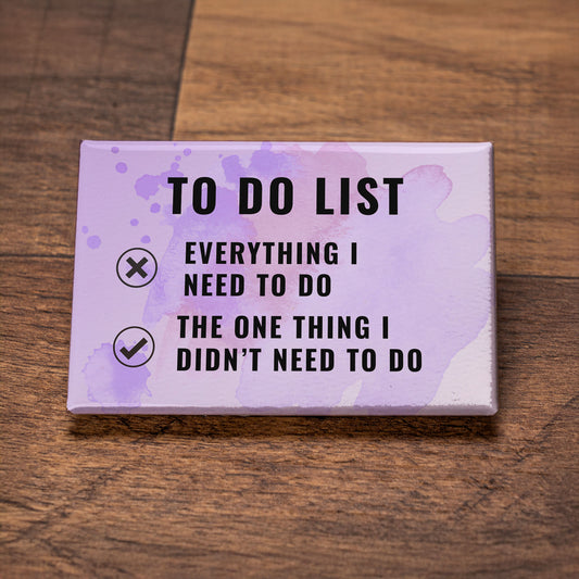 To-Do List – Funny ADHD Signature Magnet, Playful Office or Student Gift